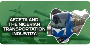 AFCFTA AND THE NIGERIAN TRANSPORTATION INDUSTRY