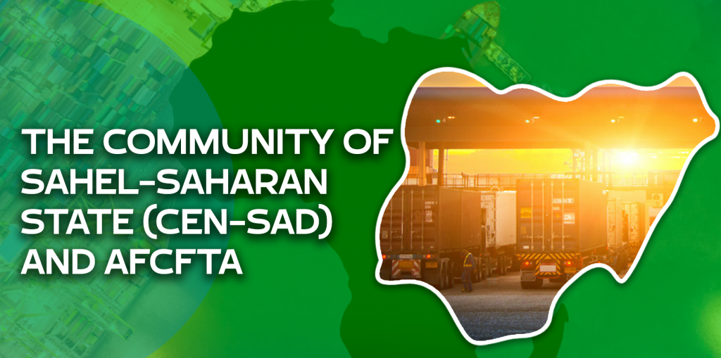 The Community of Sahel-Saharan State (CEN-SAD) and AfCFTA