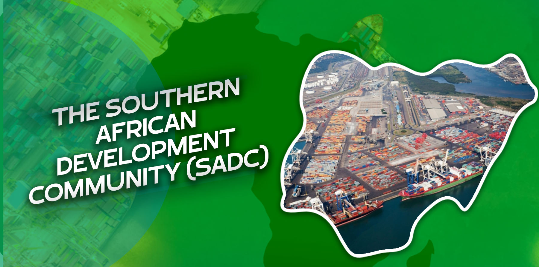 The Southern African Development Community (SADC)