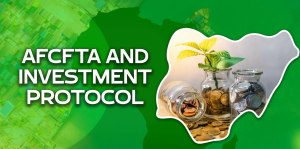 AfCFTA and Investment Protocol