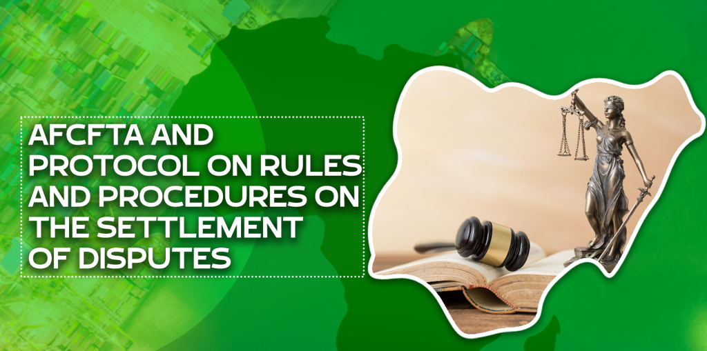 AfCFTA and Protocol on Rules and Procedures on the Settlement of Disputes