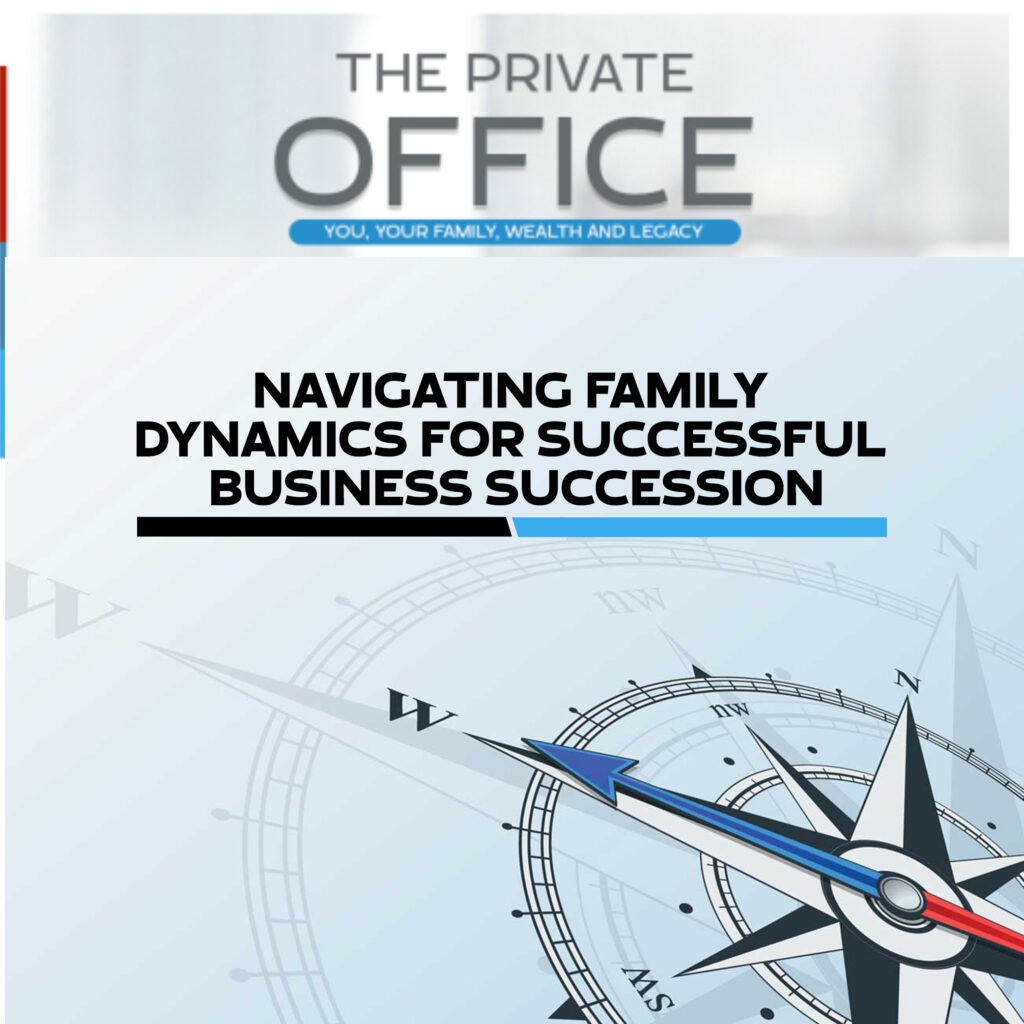 Navigating Family Dynamics for Successful Business Succession