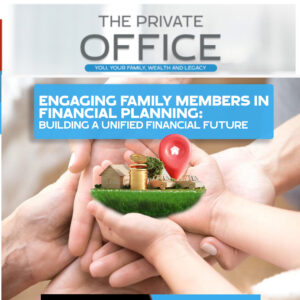 Engaging Family Members In Financial Planning Building- A Unified Financial Future
