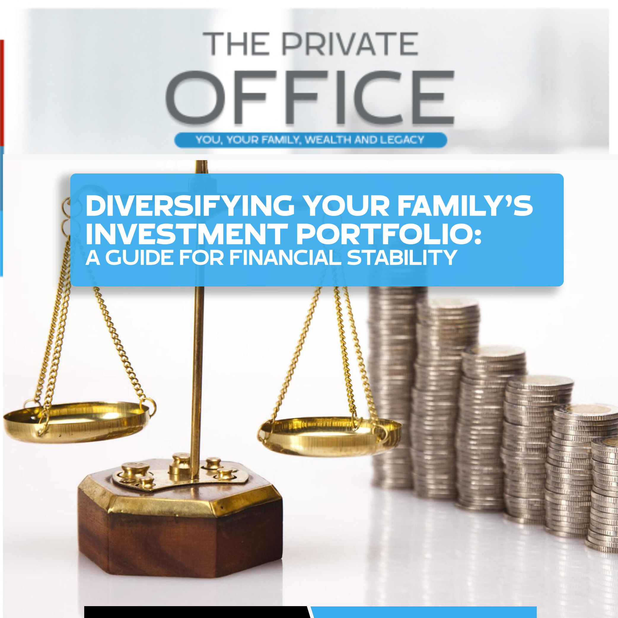 Diversifying Your Family's Investment Portfolio: A Guide for Financial Stability