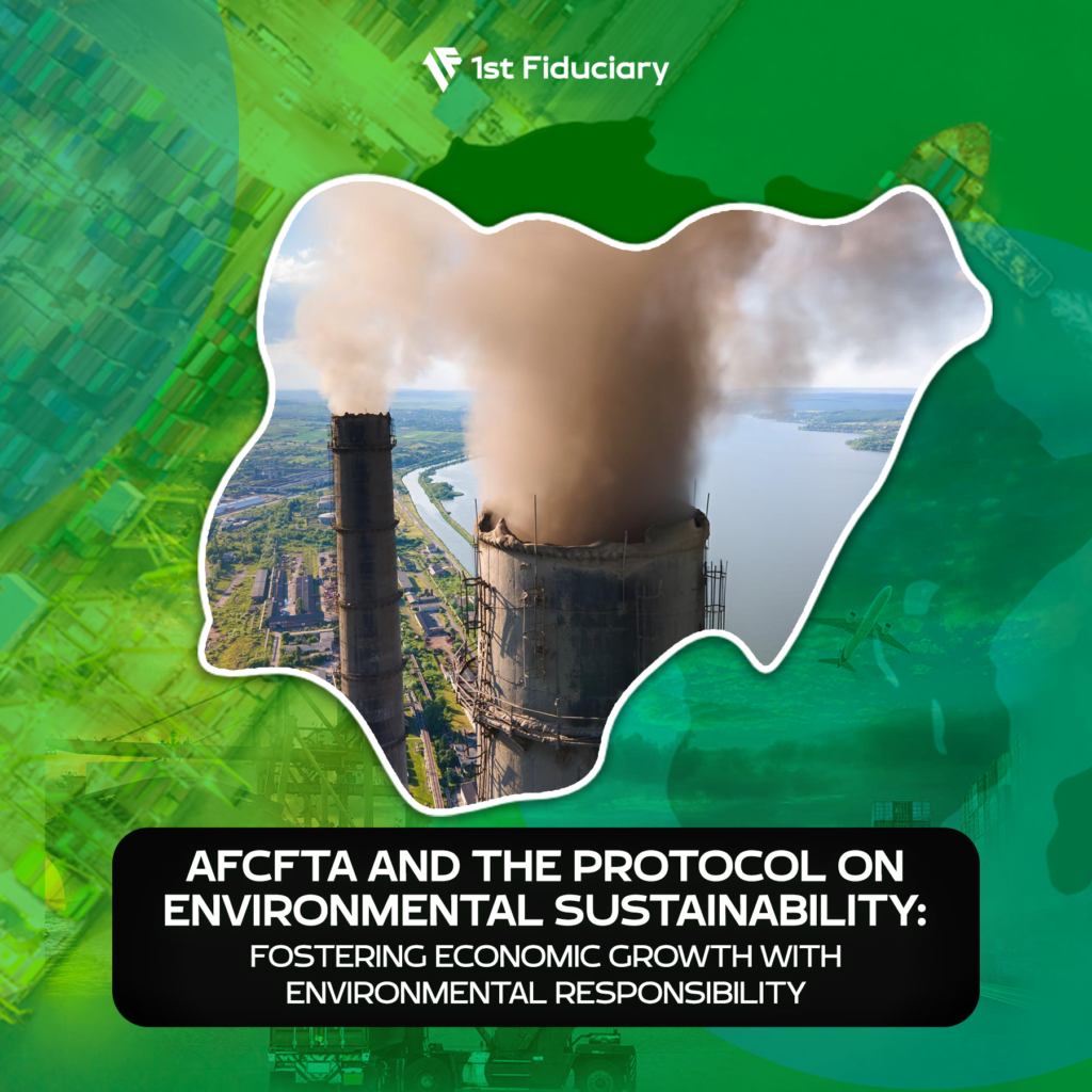 AfCFTA and the Protocol on Environmental Sustainability: Fostering Economic Growth with Environmental Responsibility