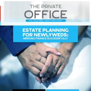 Estate Planning for Newlyweds: Merging Finance Successfully