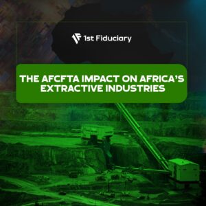 The AfCFTA Impact on Africa's Extractive Industries